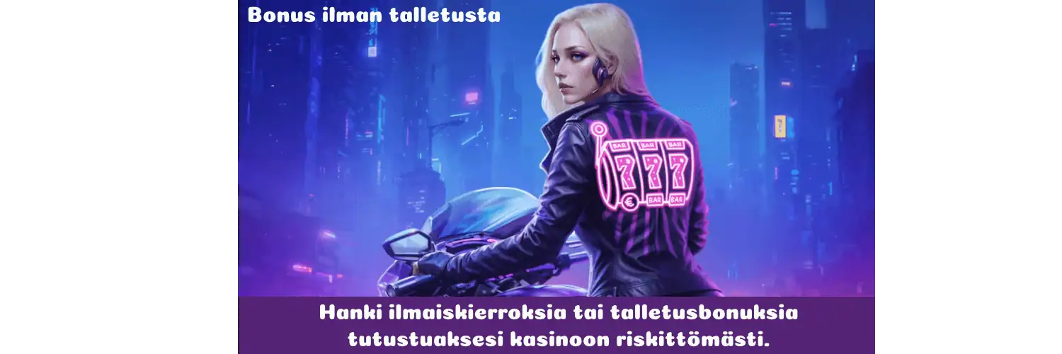 Bonus ilman talletusta
